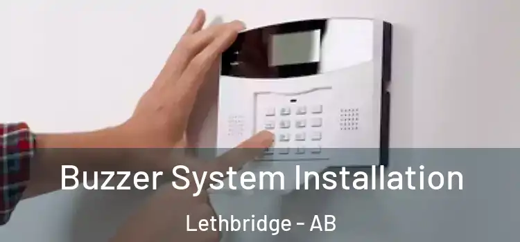Buzzer System Installation Lethbridge - AB