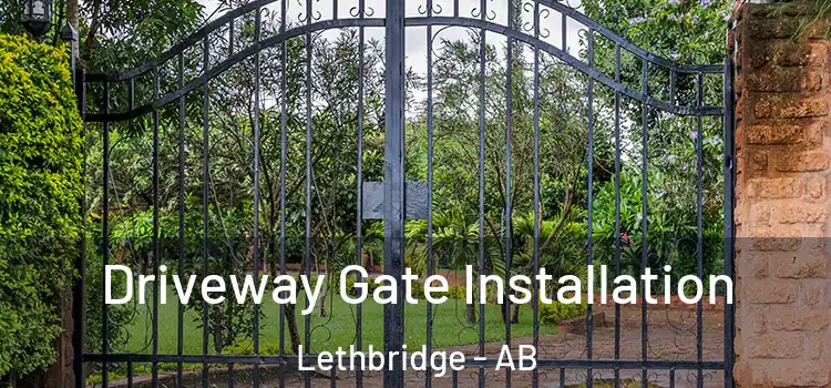  Driveway Gate Installation Lethbridge - AB