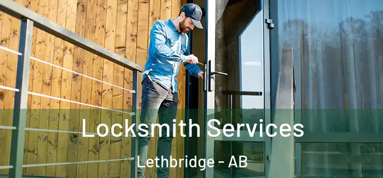 Locksmith Services Lethbridge - AB